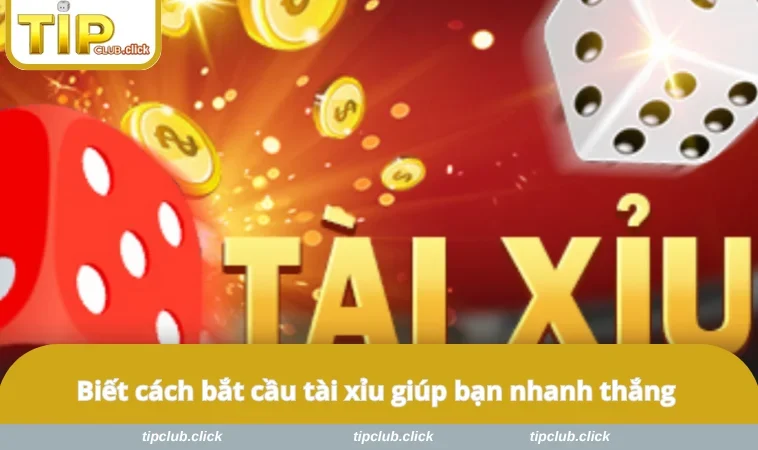 Biết cách bắt cầu tài xỉu giúp bạn nhanh thắng