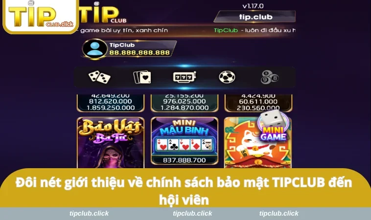 Đôi nét giới thiệu về chính sách bảo mật TIPCLUB đến hội viên