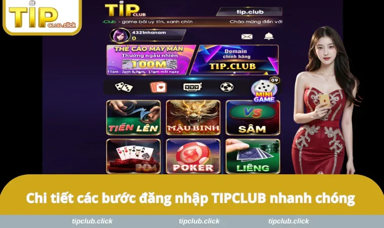 Chi tiết các bước đăng nhập TIPCLUB nhanh chóng