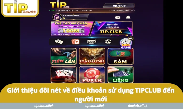 Giới thiệu đôi nét về điều khoản sử dụng TIPCLUB đến người mới