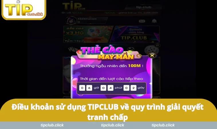 Điều khoản sử dụng TIPCLUB về quy trình giải quyết tranh chấp