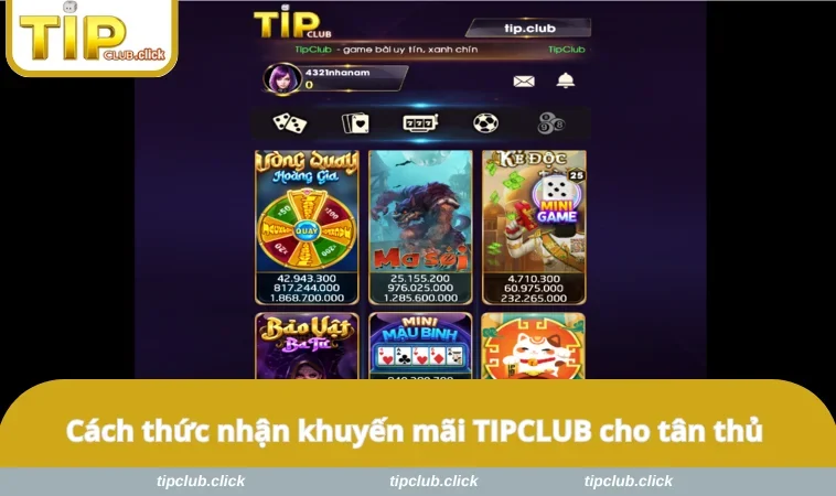 Cách thức nhận khuyến mãi TIPCLUB cho tân thủ
