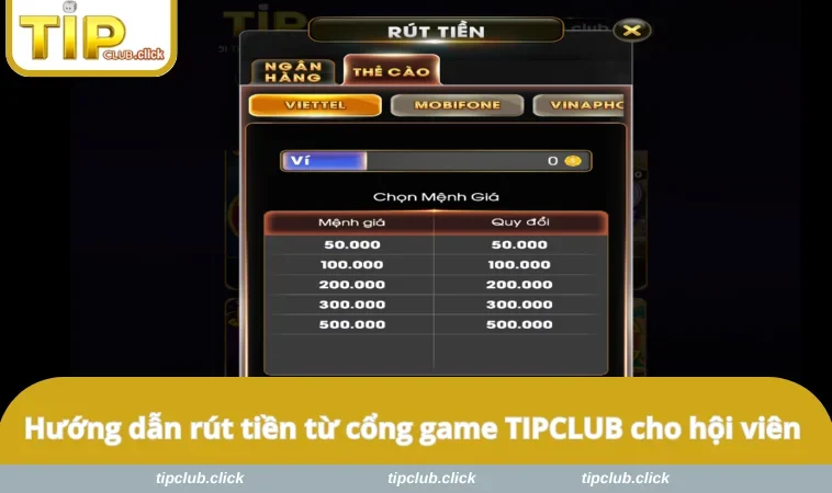 Hướng dẫn rút tiền từ cổng game TIPCLUB cho hội viên
