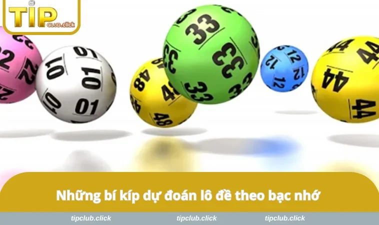 Những bí kíp dự đoán lô đề theo bạc nhớ