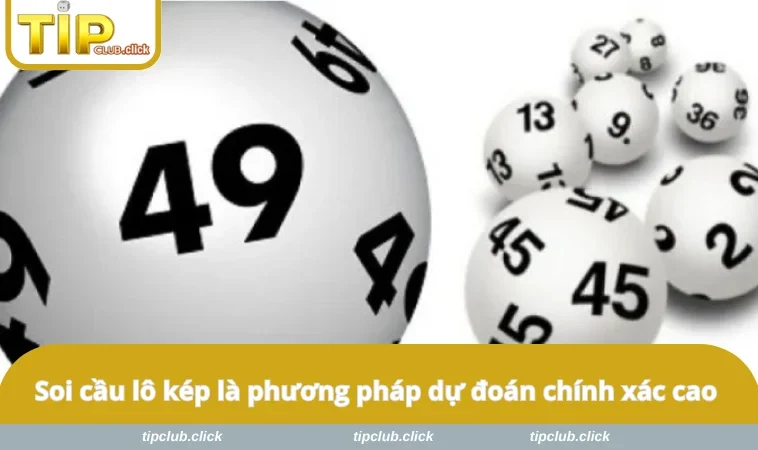 Soi cầu lô kép là phương pháp dự đoán chính xác cao