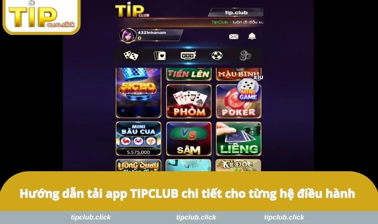 Hướng dẫn tải app TIPCLUB chi tiết cho từng hệ điều hành